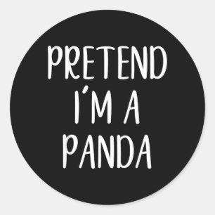 Pretend Im A Panda Costume Halloween Simple Funny Classic Round Sticker