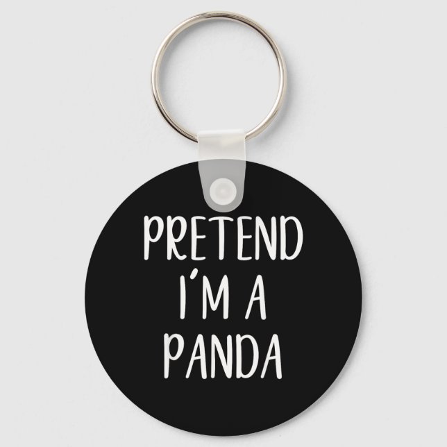 Pretend Im A Panda Costume Halloween Simple Funny Keychain (Front)