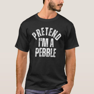 Pretend I'm a Pebble  Lazy Couples Halloween Costu T-Shirt