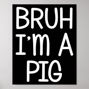 Pretend I'm A Pig Funny Lazy Halloween Costume Par Poster