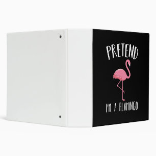 Pretend Im A Pink Flamingo Funny Halloween Costume Binder