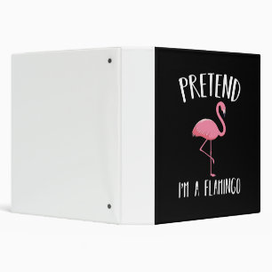 Pretend Im A Pink Flamingo Funny Halloween Costume Binder