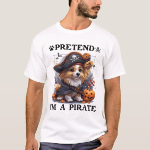 Pretend I'm A Pirate Shetland Sheepdog Halloween P T-Shirt