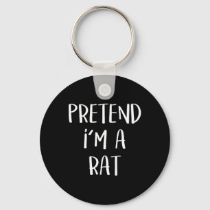 Pretend I'm A Rat Costume Party Fun Halloween Rat  Keychain