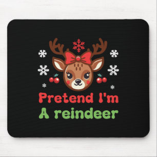 Pretend I'm A Reindeer Family Pyjamas Reindeer Cos Mouse Pad