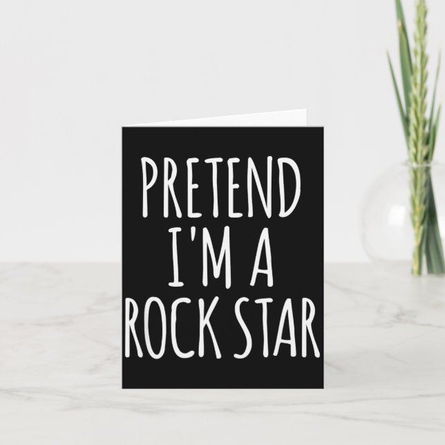 Pretend I'm A Rock Star Halloween Party Costume  Card (Front)