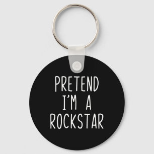 Pretend I'm A Rockstar Costume Halloween Lazy Kids Keychain