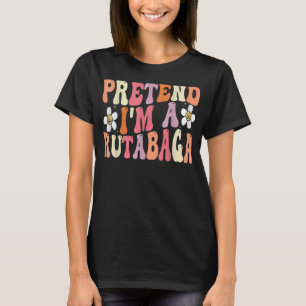 Pretend I'm A Rutabaga Costume Funny Food Hallowee T-Shirt