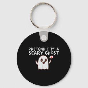 Pretend I'm A Scary Ghost Halloween Costume Keychain