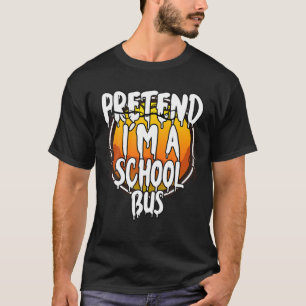 Pretend I'm A School Bus Funny Lazy Halloween Cost T-Shirt