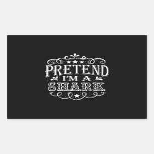 Pretend Im A Shark - Crazy Shark Lover Gifts Sticker