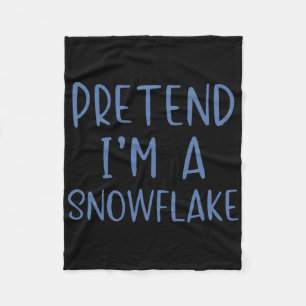 Pretend I'm A Snowflake Costume Halloween Simple S Fleece Blanket