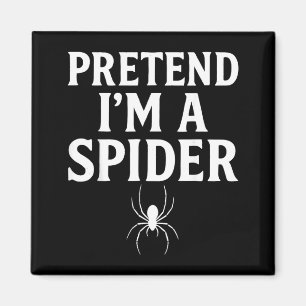 Pretend Im A Spider Shirt Funny Halloween Costume Magnet