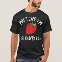 Pretend I'm A Strawberry Lazy Halloween Costume