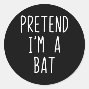 Pretend I'm A T Costume Halloween Funny Lazy Adult Classic Round Sticker