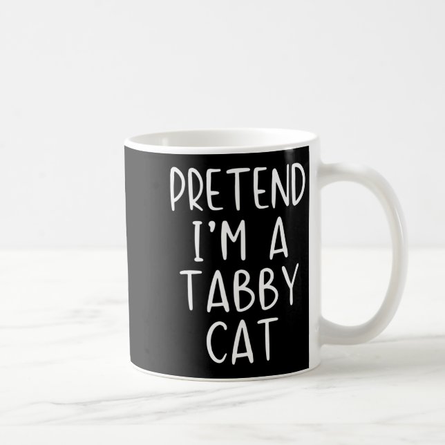 Pretend I'm A Tabby Cat Costume Halloween Simple A Coffee Mug (Right)