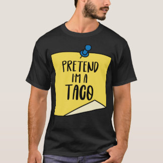 Pretend I'm a taco truck Shirt Halloween Costume