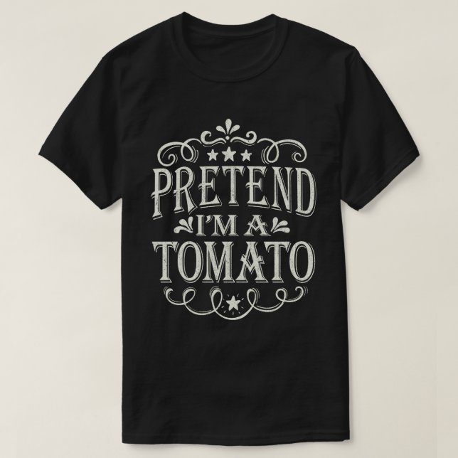 Pretend I'm A Tomato Easy Lazy Halloween Costume T-Shirt (Design Front)