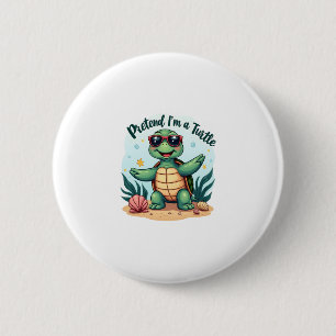Pretend I'm A Turtle Halloween Party Pretend I'm A 2 Inch Round Button