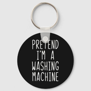Pretend I'm A Washing Machine Costume Halloween La Keychain