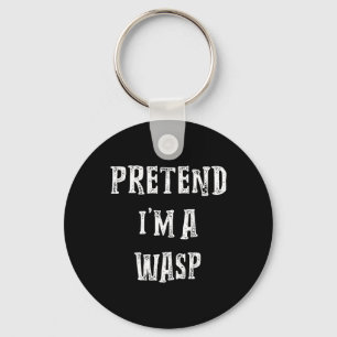 Pretend I'm A Wasp Halloween Costume Couples Match Keychain