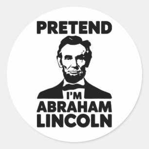 Pretend I'm Abraham Lincoln Halloween Patriotic Us Classic Round Sticker