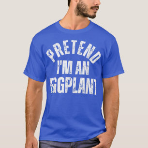 Pretend I'm an Eggplant Funny Lazy Halloween Costu T-Shirt