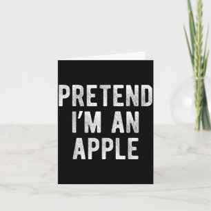 Pretend Im an Funny Costume Party Lazy Halloween Card
