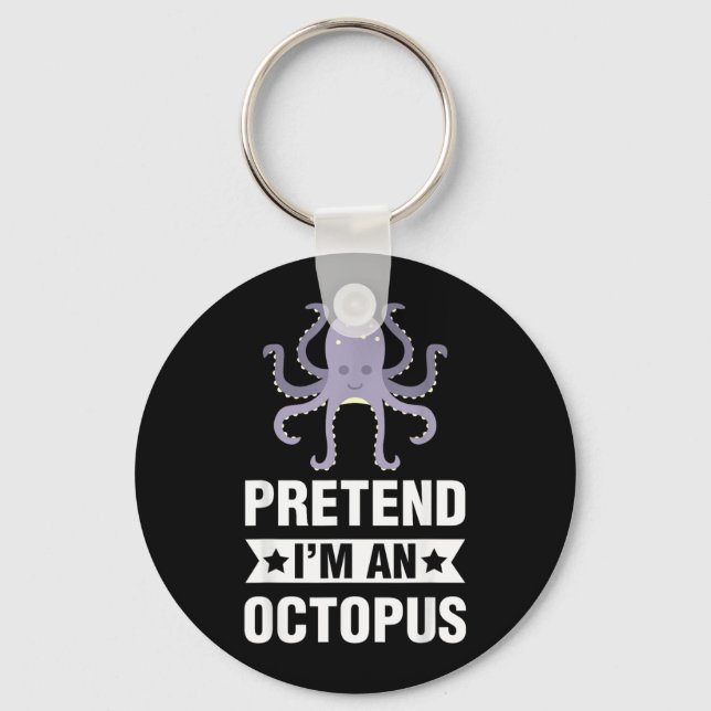 Pretend Im An Octopus Funny Halloween Costume Keychain (Front)