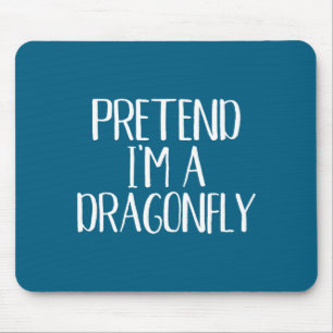 Pretend I'm Dragonfly Costume Family Illustration Mouse Pad
