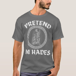 Pretend I'm Hades Halloween Costume - Medusa Greek T-Shirt