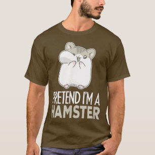 Pretend Im Hamster Kawaii Seed Eater Pet Animal T-Shirt