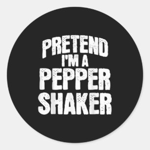 Pretend I'm Pepper Shaker Funny Matching Halloween Classic Round Sticker