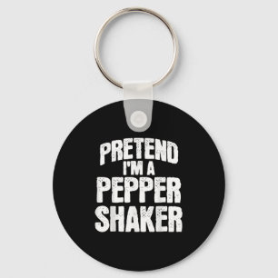 Pretend I'm Pepper Shaker Funny Matching Halloween Keychain