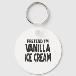 Pretend I'm Vanilla Ice Cream Easy Halloween Costu Keychain