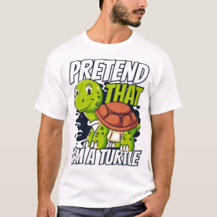 Pretend That I'm A Turtle Red-Eared Slider Lover C T-Shirt