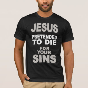 Pretended To Die T-Shirt
