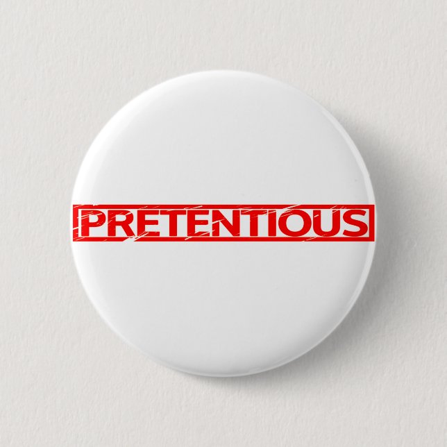 Pretentious Stamp 2 Inch Round Button (Front)