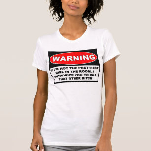 PRETTIEST GIRL IN THE ROOM T-Shirt