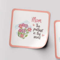 Prettiest Mom Sticker – Floral Mother's Day Gift