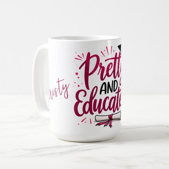 Pretty and Educated Graduation Coffee Mug (Front Left)