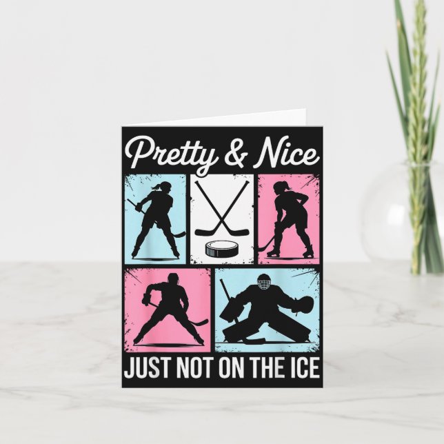 Pretty And Nice Just Not On The Ice Hockey Graphic Card (Front)