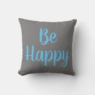 pretty BE HAPPY typography   Throw Pillow