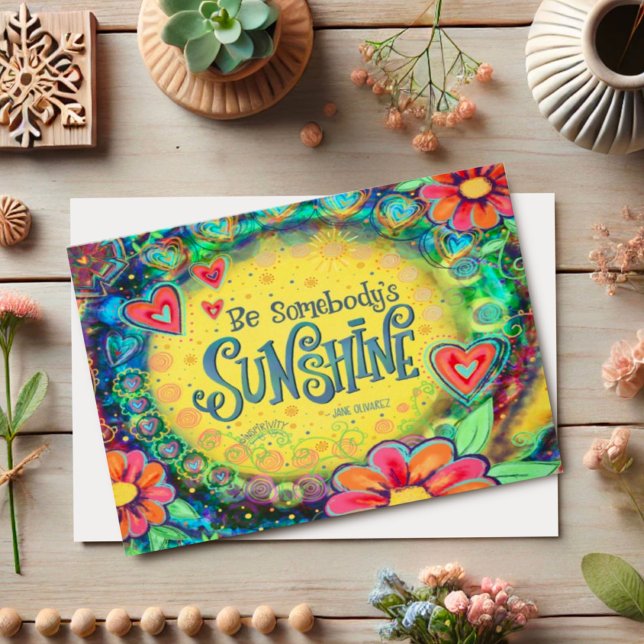Pretty Be Somebody’s Sunshine Encouragement Card (Creator Uploaded)