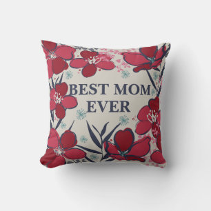 Pretty best mom ever red floral throw pillow