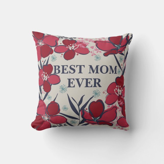 Pretty best mom ever red floral throw pillow (Front)
