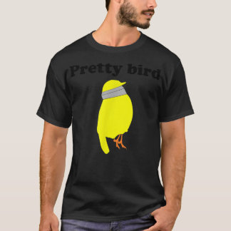 Pretty Bird cute dumb funny  T-Shirt