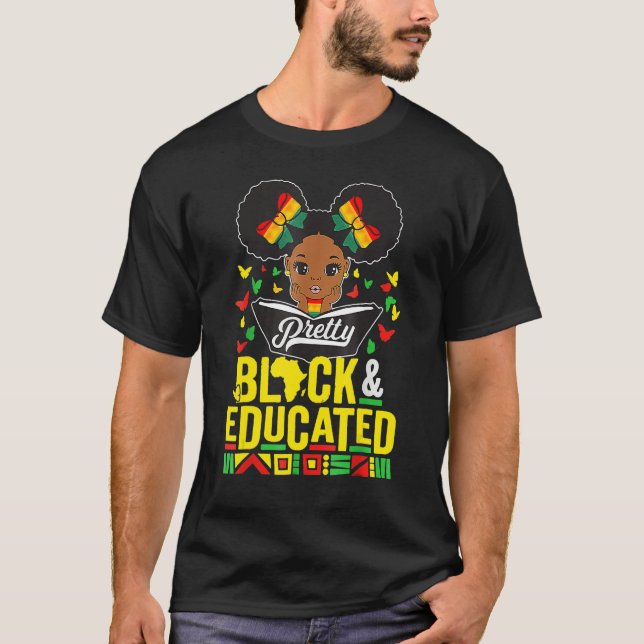 Pretty Black And Educated Black History Month Quee T-Shirt (Front)