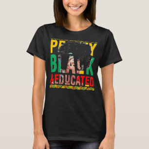 Pretty Black And Educated Woman Beautiful Queen T-Shirt