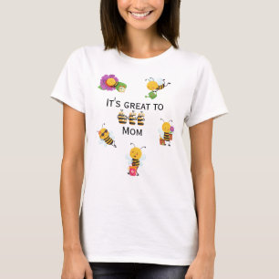 Pretty Black Bee mom quoted  T-Shirt